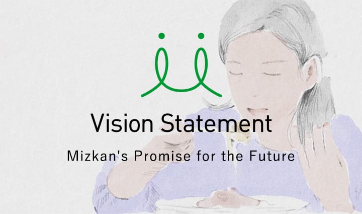 Vision Statement Mizkan's Promise for the Future